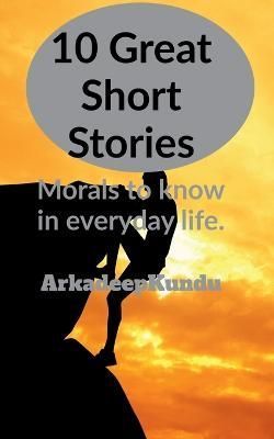 10 Great Short Stories By Arkadeep 9798887177830 (Paperback)