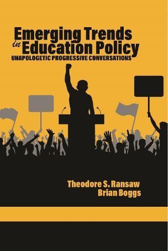 Emerging Trends in Education Policy 9798887302287 (Paperback)