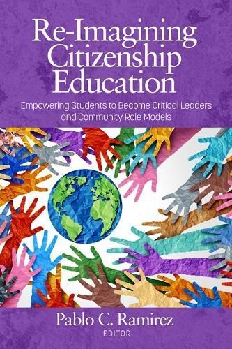 Re-Imagining Citizenship Education By Pablo C. Ramirez (editor)
