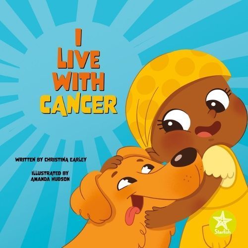 I Live With Cancer 9798887354330 (Paperback)