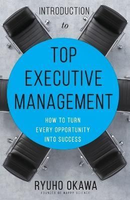 Introduction to Top Executive Management By Okawa 9798887370675