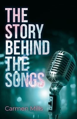 Story Behind the Songs By Mills 9798887385211 (Paperback)