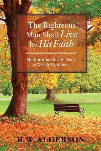 Righteous Man Shall Live by His Faith By Alderson 9798887389608