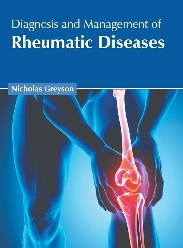 Diagnosis and Management of Rheumatic Diseases 9798887400563