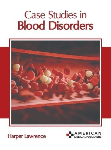 Case Studies in Blood Disorders By Harper Lawrence (editor) (Hardback)