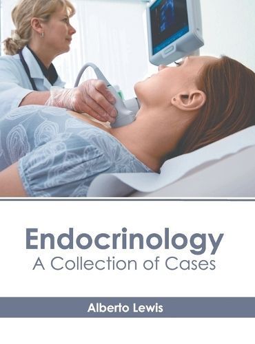 Endocrinology: A Collection of Cases By Alberto Lewis (editor)