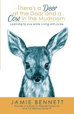 There's A Deer At The Door And A Cow In The Mudroom By Bennett