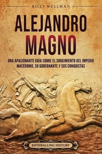 Alejandro Magno By Wellman 9798887653105 (Paperback)