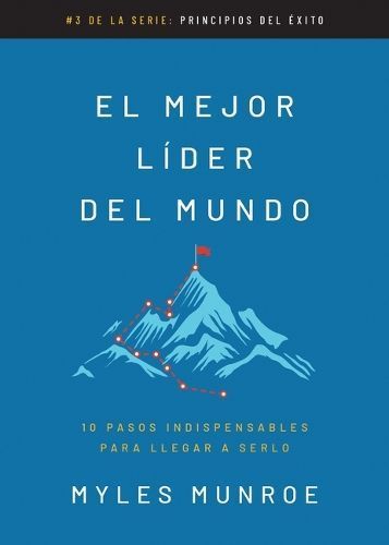 El Mejor Líder Del Mundo By Myles Munroe 9798887692555 (Paperback)