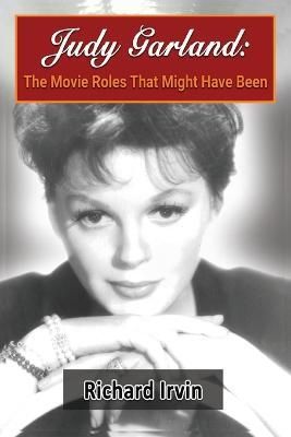 Judy Garland By Richard Irvin 9798887710860 (Paperback)