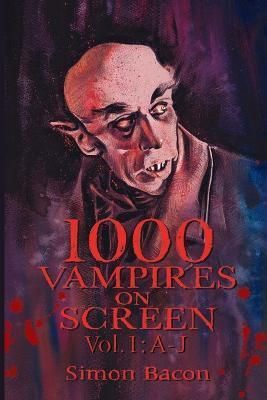 1000 Vampires on Screen, Vol. 1 By Bacon 9798887711096 (Paperback)