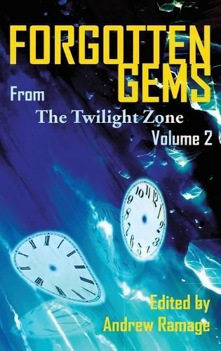 Forgotten Gems from the Twilight Zone Vol. 2 (hardback) By Ramage