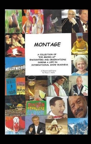 Montage - A Memoir and Expose (Hardback) By Bruce J Starin (Hardback)