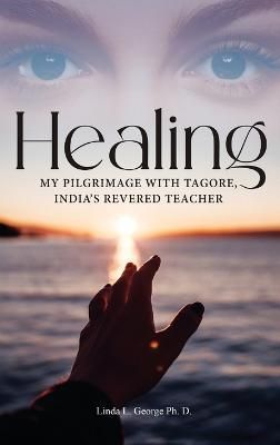 Healing By Linda L George Ph D 9798887750309 (Hardback)