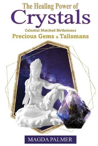 Healing Power of Crystals By Magda Palmer 9798887754185 (Paperback)