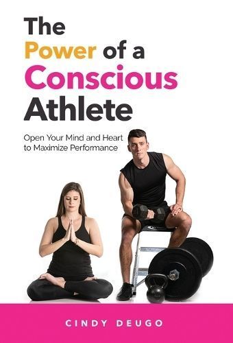 The Power of a Conscious Athlete 9798887970622 (Hardback)