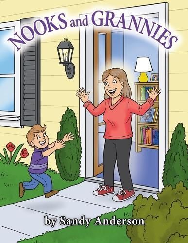 Nooks and Grannies By Sandy Anderson 9798888121962 (Paperback)