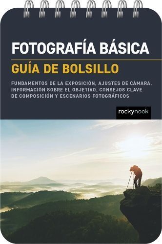 Fotografía Básica By Rocky Nook 9798888141762 (Spiral bound)