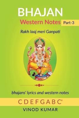 BHAJAN Western Notes, Part-3 By Kumar 9798888151150 (Paperback)