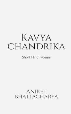 Kavya Chandrika By Aniket Bhattacharya 9798888152294 (Paperback)