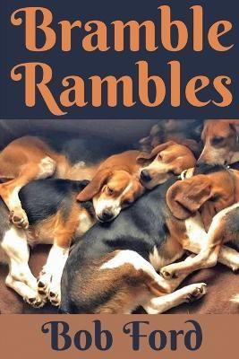 Bramble Rambles By Bob Ford 9798888190227 (Paperback)