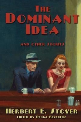 Dominant Idea and Other Stories By Stover 9798888190906 (Paperback)