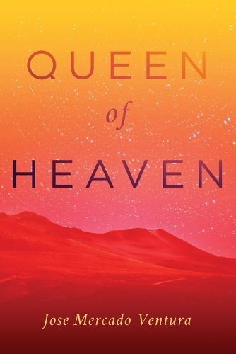 Queen of Heaven By Jose Mercado Ventura 9798888241684 (Paperback)