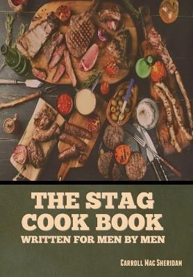 The Stag Cook Book By Carroll Mac Sheridan 9798888302897 (Hardback)