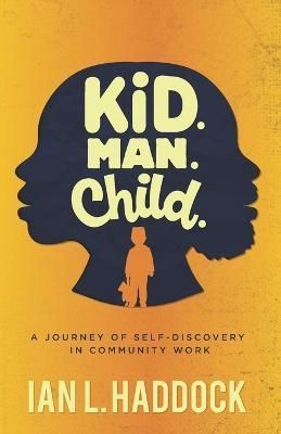 Kid. Man. Child. By Nicklos 9798888314975 (Paperback)