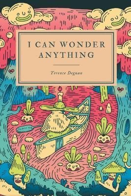 I Can Wonder Anything By Degnan 9798888381236 (Paperback)