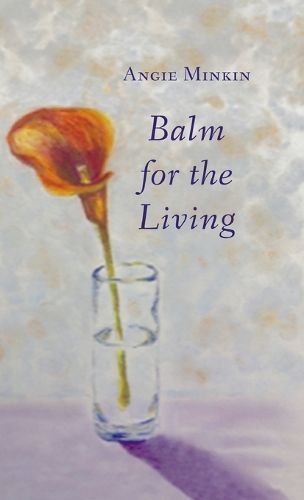 Balm for the Living By Minkin 9798888382394 (Hardback)