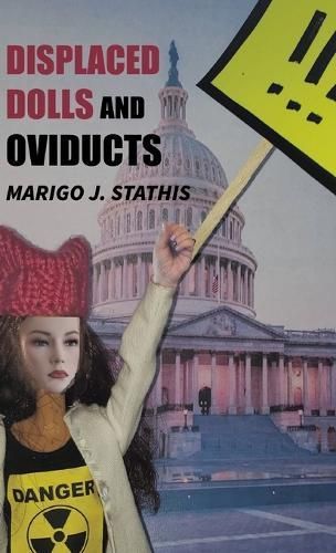 Displaced Dolls and Oviducts By Stathis 9798888383346 (Hardback)