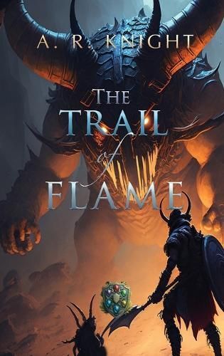 Trail of Flame By Knight 9798888580189 (Hardback)