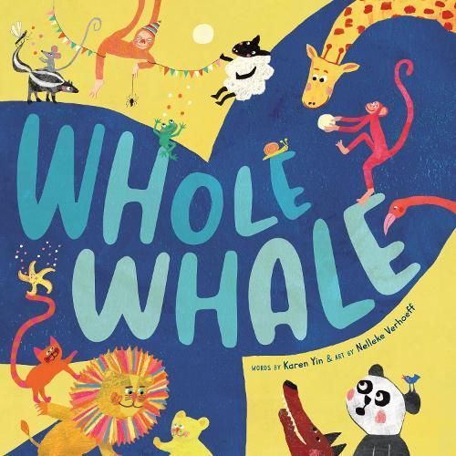Whole Whale By Karen Yin (author), Nelleke Verhoeff (illustrator)