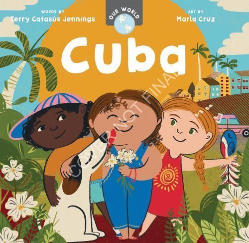 Our World: Cuba 9798888592304 (Board book)