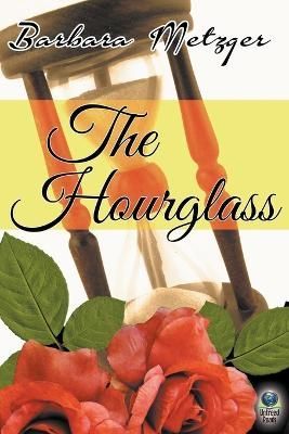 The Hourglass By Barbara Metzger 9798888600511 (Paperback)