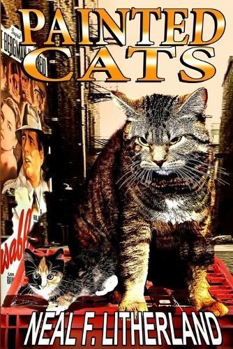 Painted Cats By Neal Litherland 9798888601273 (Paperback)