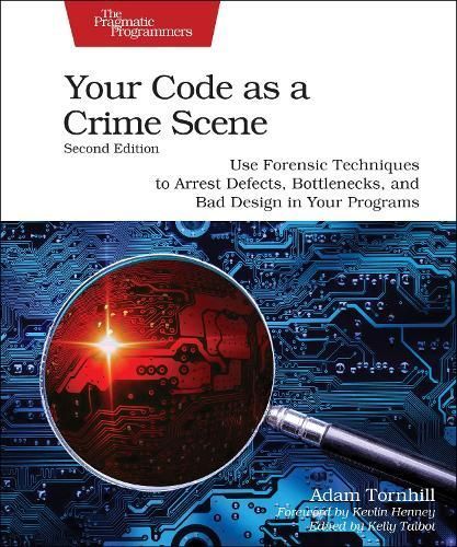 Your Code as a Crime Scene By Adam Tornhill 9798888650325 (Paperback)