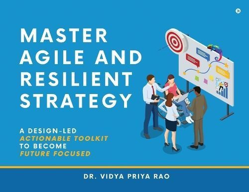 Master Agile and Resilient Strategy By Dr Vidya Priya Rao (Paperback)