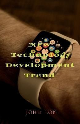 New Technology Development Trend By Lok 9798888831502 (Paperback)