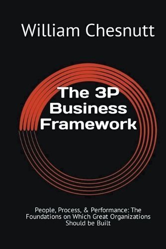 The 3P Business Framework By William Chesnutt 9798888951941