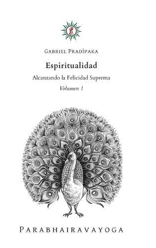 Espiritualidad - Volumen 1 By Pradiipaka 9798888963401 (Hardback)