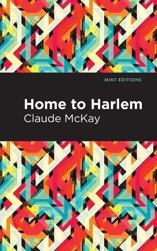 Home to Harlem By Claude McKay (author), Mint Editions (contributions)