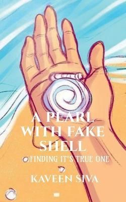 A Pearl With Fake Shell By Kaveen Siva 9798889095552 (Paperback)
