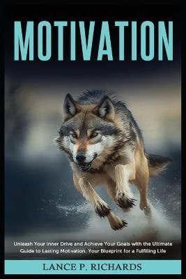 Motivation By Richards 9798889130208 (Paperback)