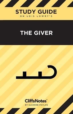 CliffsNotes on Lowry's The Giver By Suzanne Pavlos 9798889159810