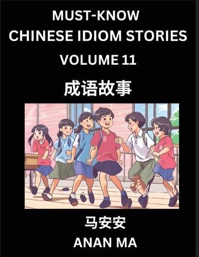 Chinese Idiom Stories (Part 11)- Learn Chinese History and Culture by Reading Must-Know Traditional Chinese Stories, Easy Lessons, Vocabulary, ...