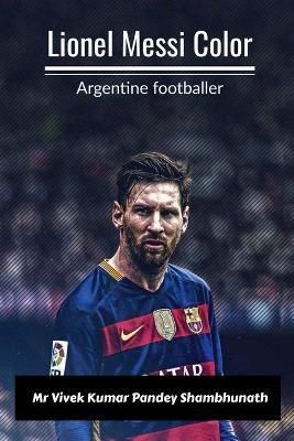 Lionel Messi Color By Pandey 9798889231530 (Paperback)