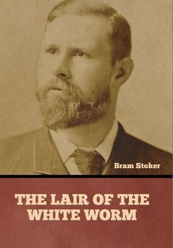The Lair of the White Worm By Bram Stoker 9798889423430 (Hardback)