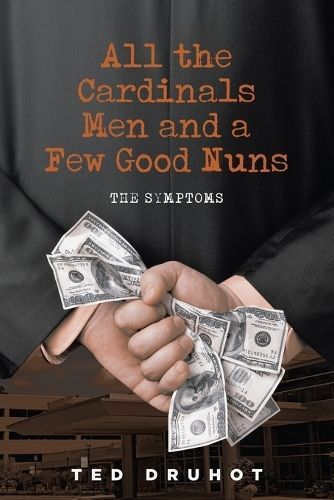 All the Cardinal's Men and a Few Good Nuns By Ted Druhot 9798889453925